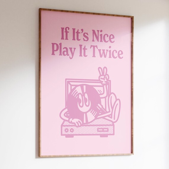 If Its Nice Play It Twice Pink Retro Vinyl Record Quote Poster