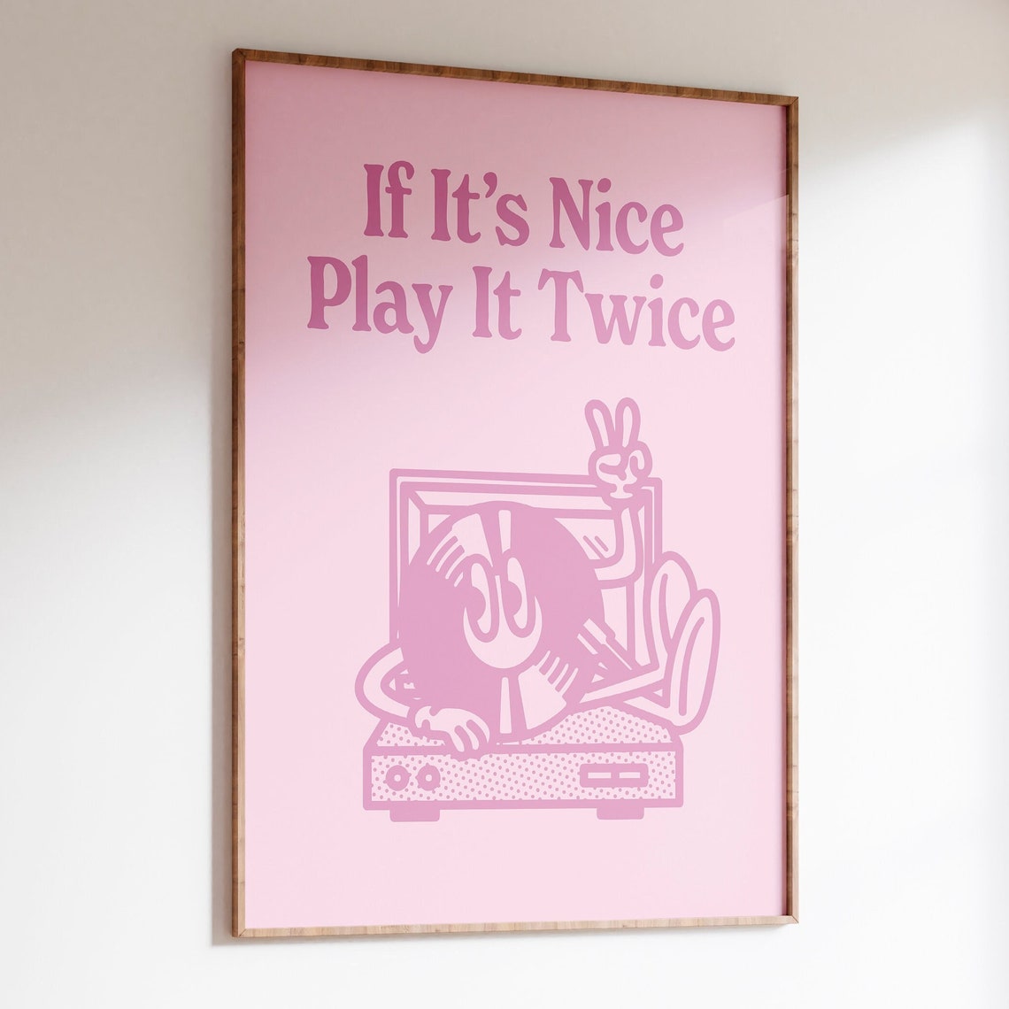 If Its Nice Play It Twice Pink Retro Vinyl Record Quote Poster