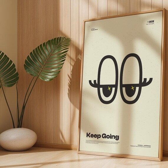 Keep Going Minimalist Abstract Eye Cream Uplifting Typography Poster