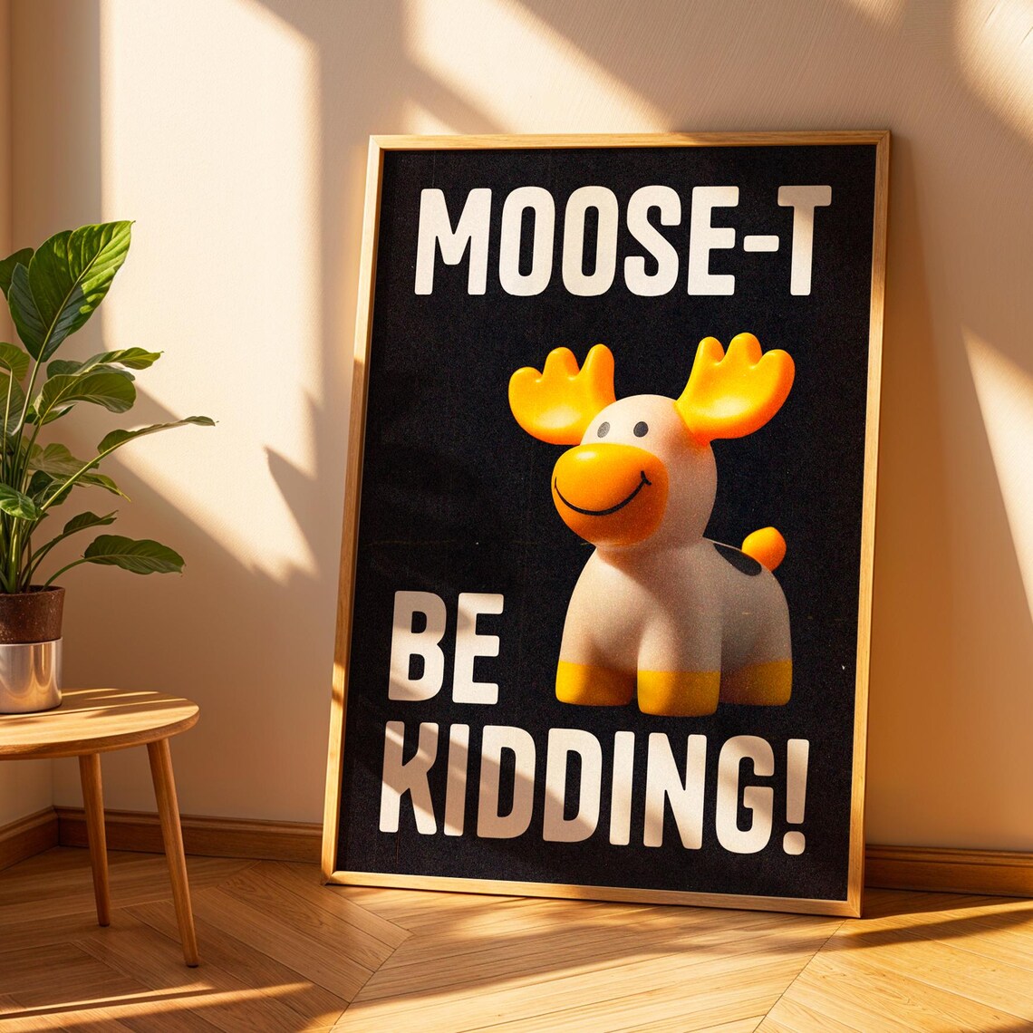 Must Be Kidding Moose, Retro Animal Humor Poster
