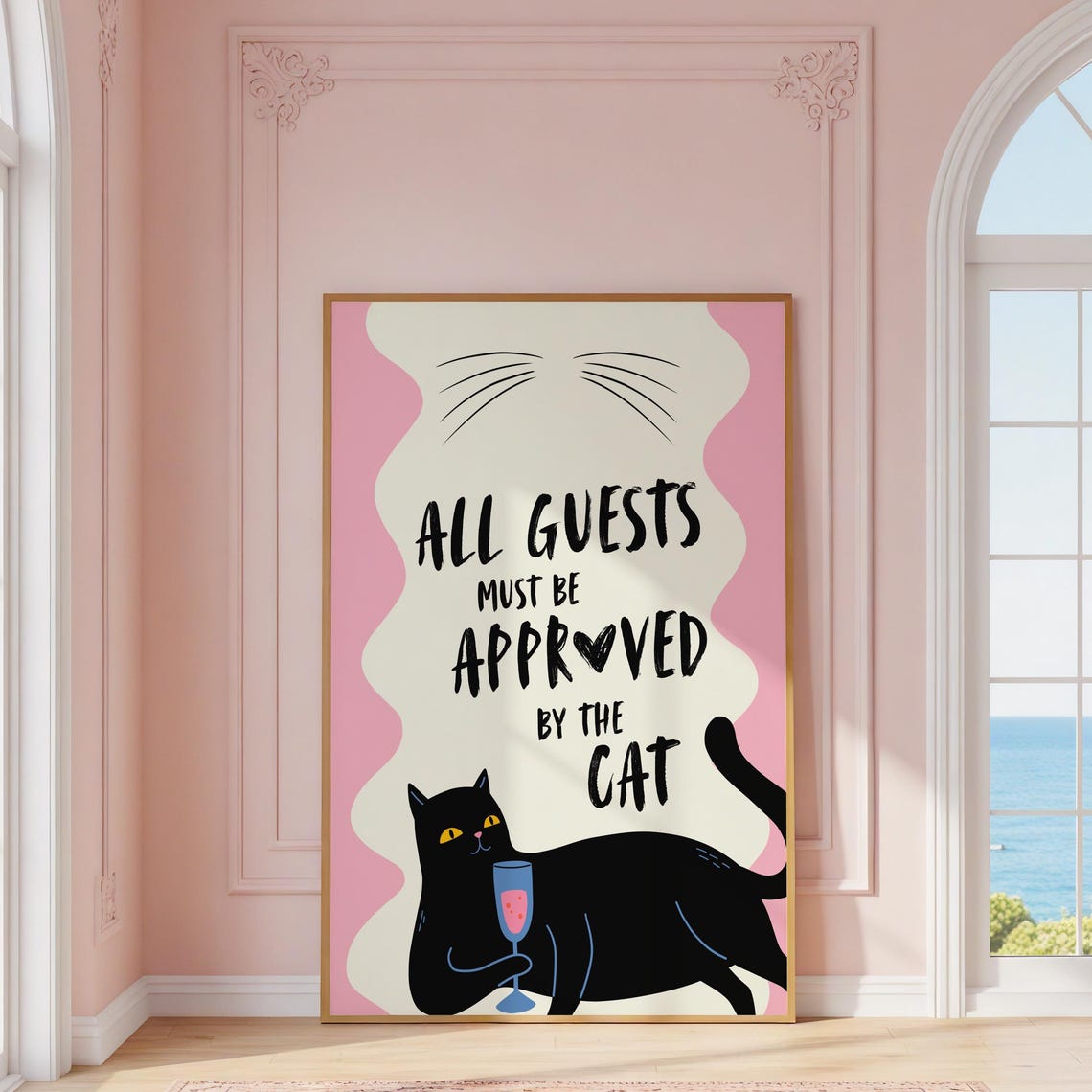 All Guests Must Be Approved by the Cat Pink Funny Quote Poster