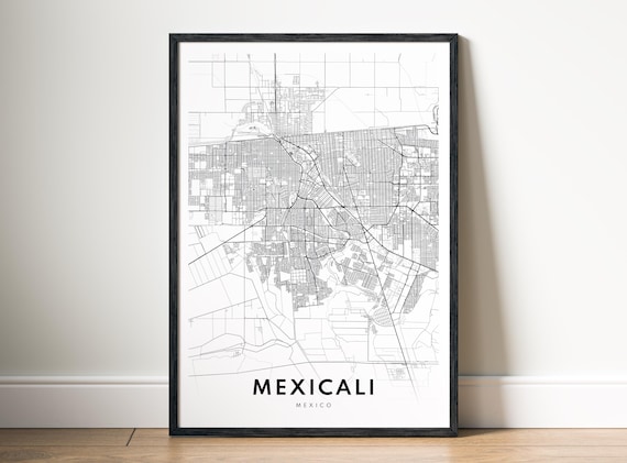 Mexicali Map Poster Mexico Black And White Minimalistic City Art