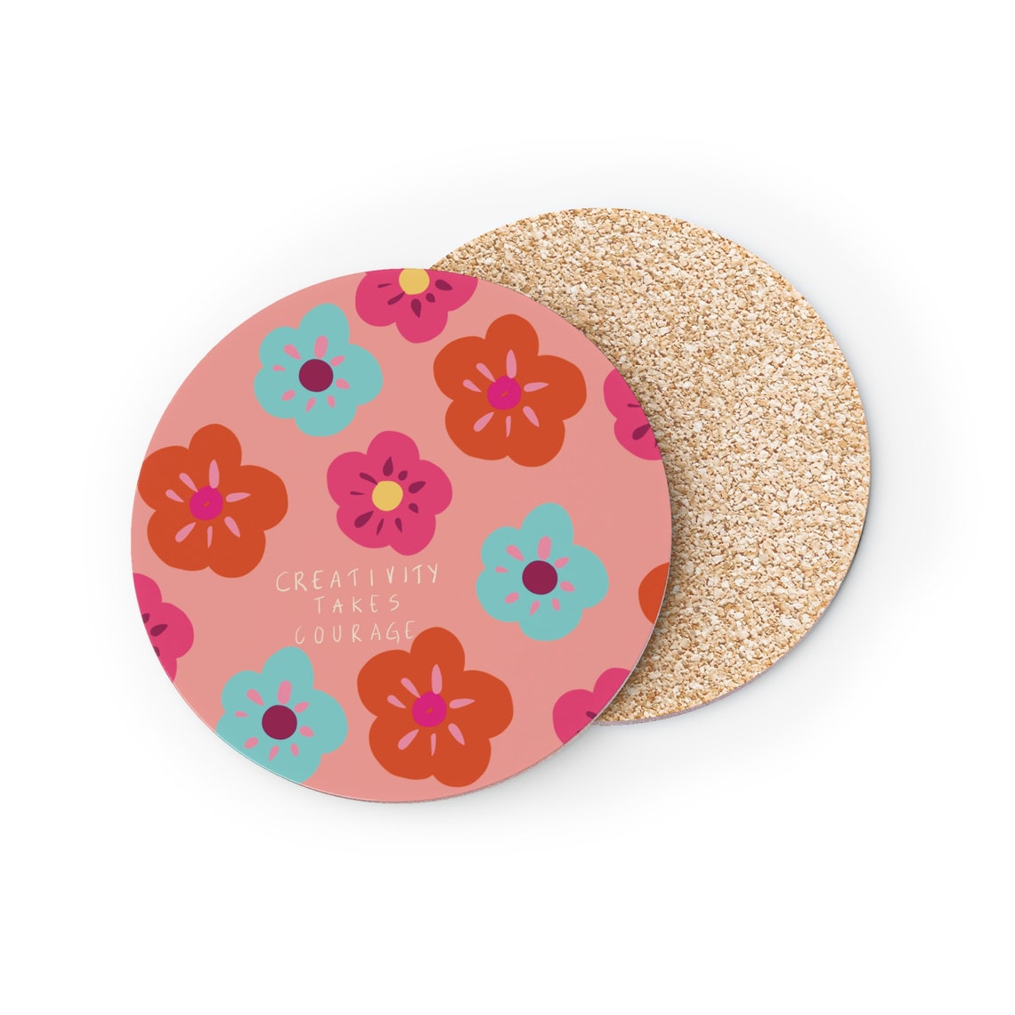 Creativity Takes Courage Colorful Floral Coaster Design Print