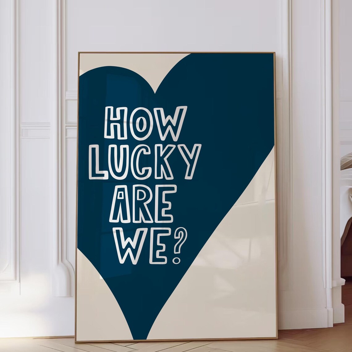 How Lucky Are We White Outline Letters on Navy Heart Quote Poster