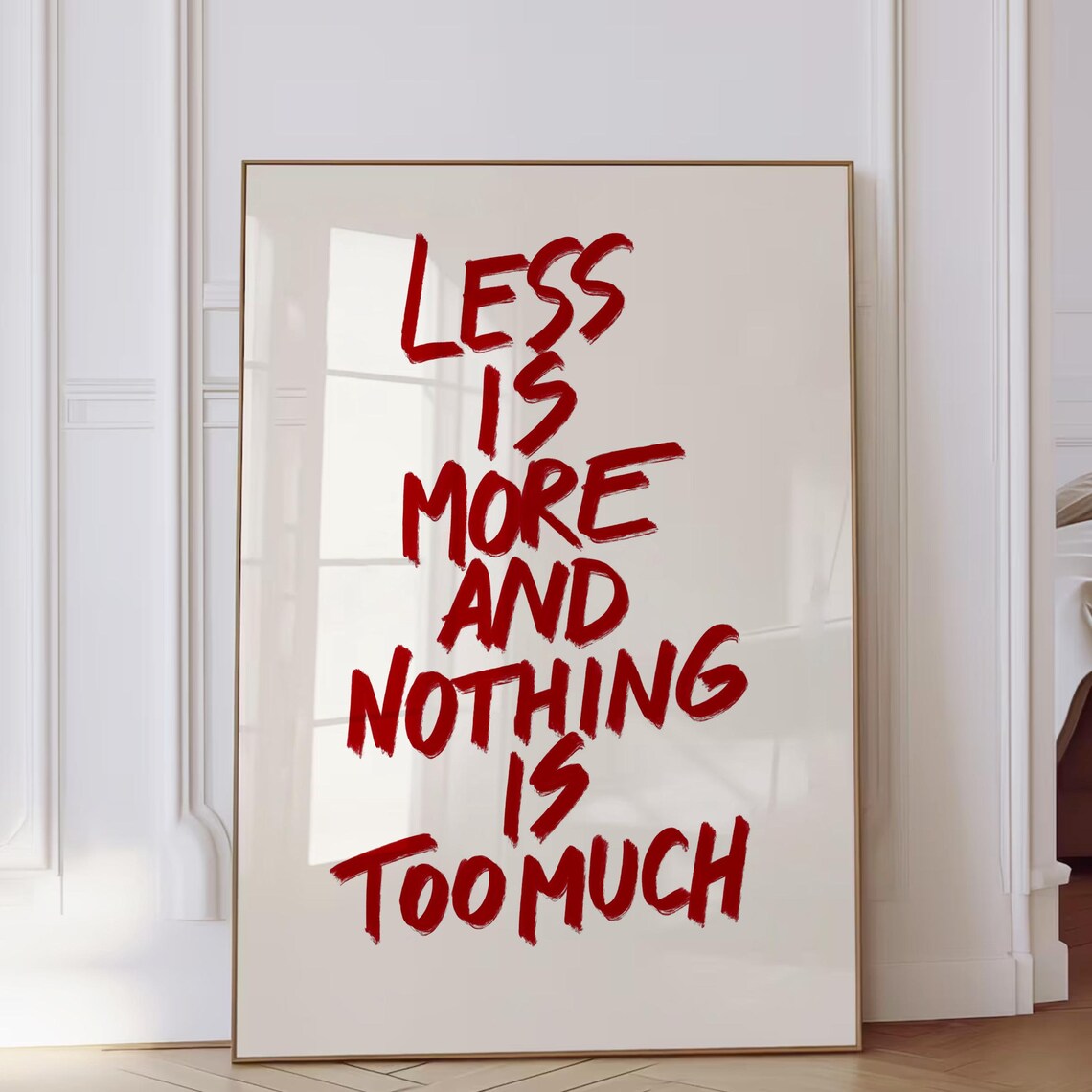 Less Is More And Nothing Is Too Much Red Minimal Brush Quote Poster
