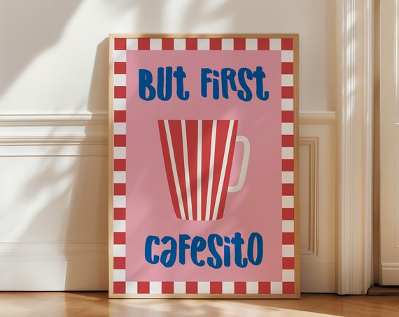 But First Cafesito Print Spanish Coffee Art Print Cute Kitchen Wall Art Spanish Kitchen Decor Trendy Coffee Wall Art