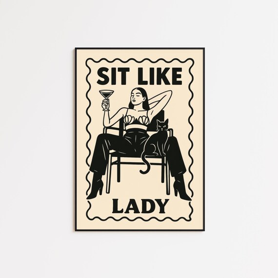 Sit Like Lady Powerful Femme Boss Energy Wall Art