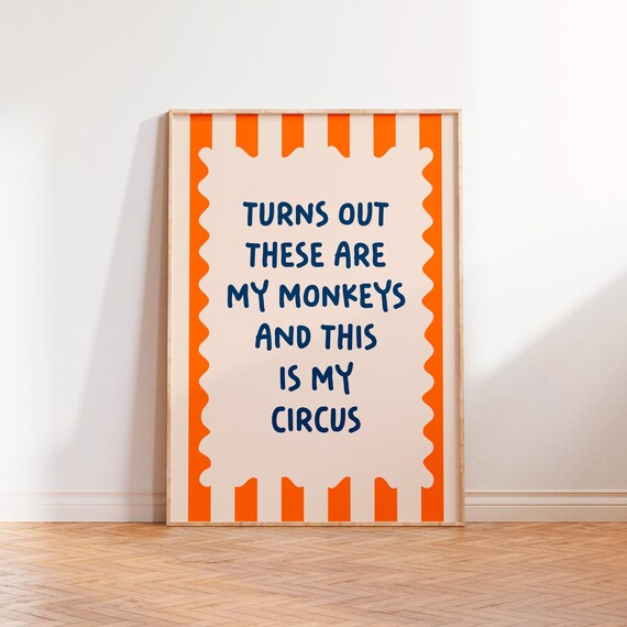 Turns Out These Are My Monkeys Circus Poster In Blue And Orange