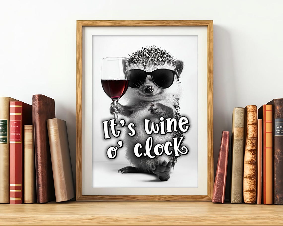 Its Wine O Clock Funny Wine Sayings Hedgehog Drinking Red Wine Funny Kitchen Wall Art Funny Animal Photo Print Decor Ai Art - Image 3