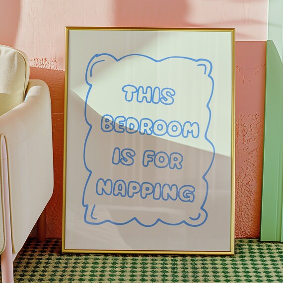 Playful Blue Bear Outline This Bedroom Is for Napping Quote Poster