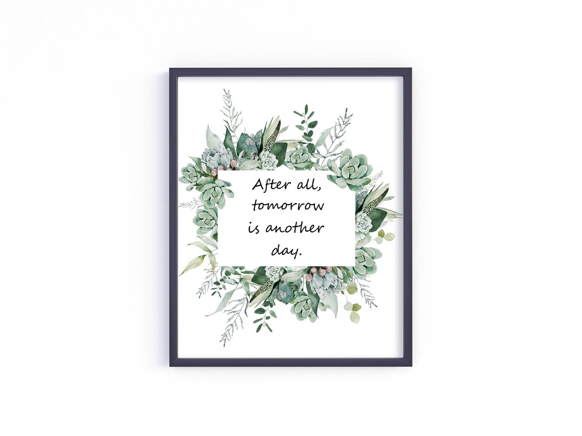 After All Tomorrow Is Another Day Quote Art Print - Image 3