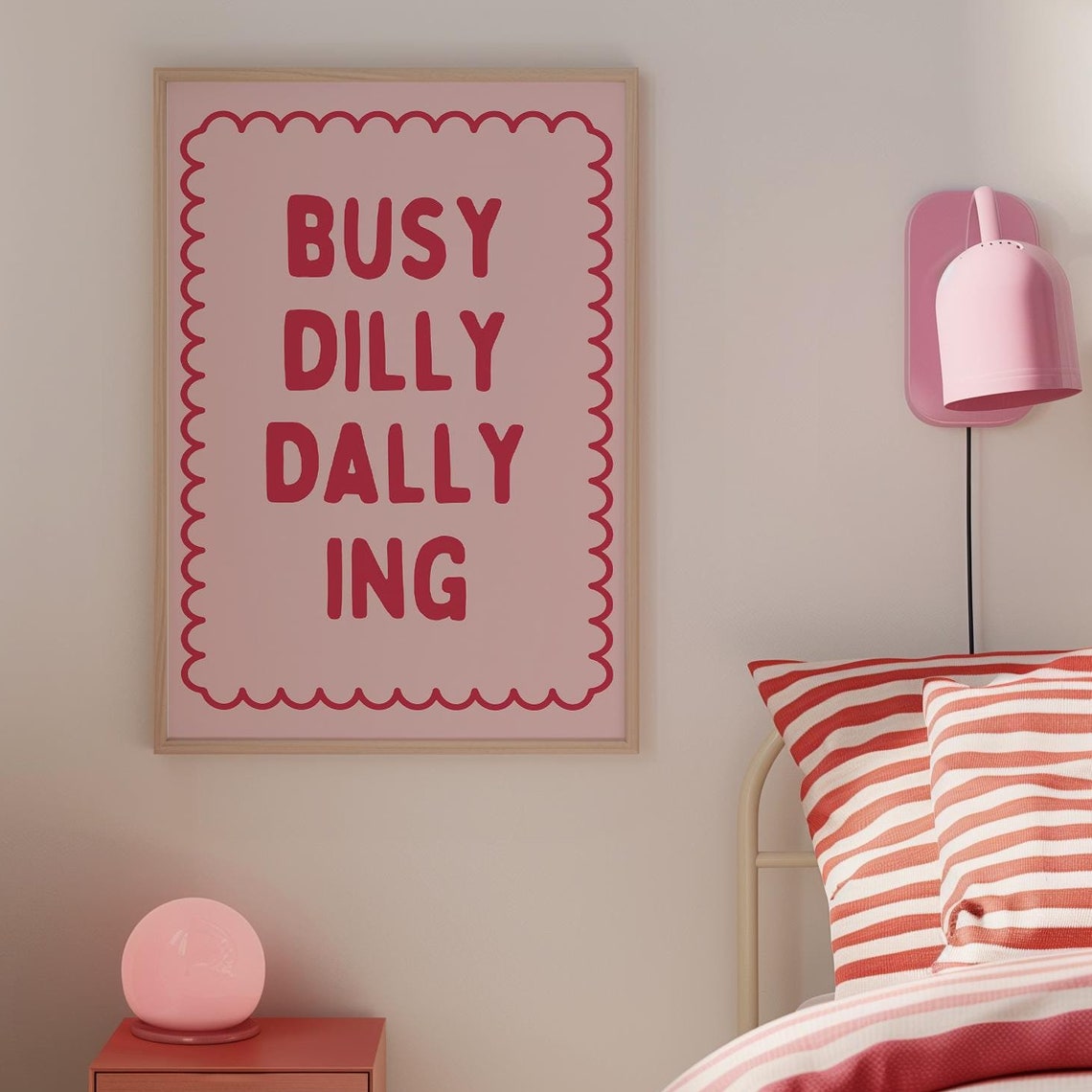 Busy Dilly Dallying Bold Red Block Letter Scallop Quote Wall Art