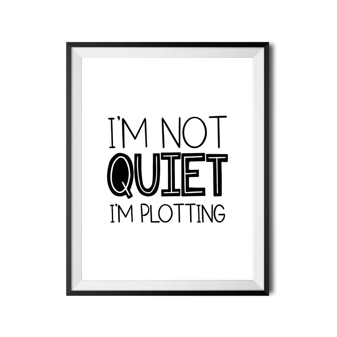 Im Not Quiet Im Plotting Funny Introvert Quote Poster Bold Type Decor - Image 3