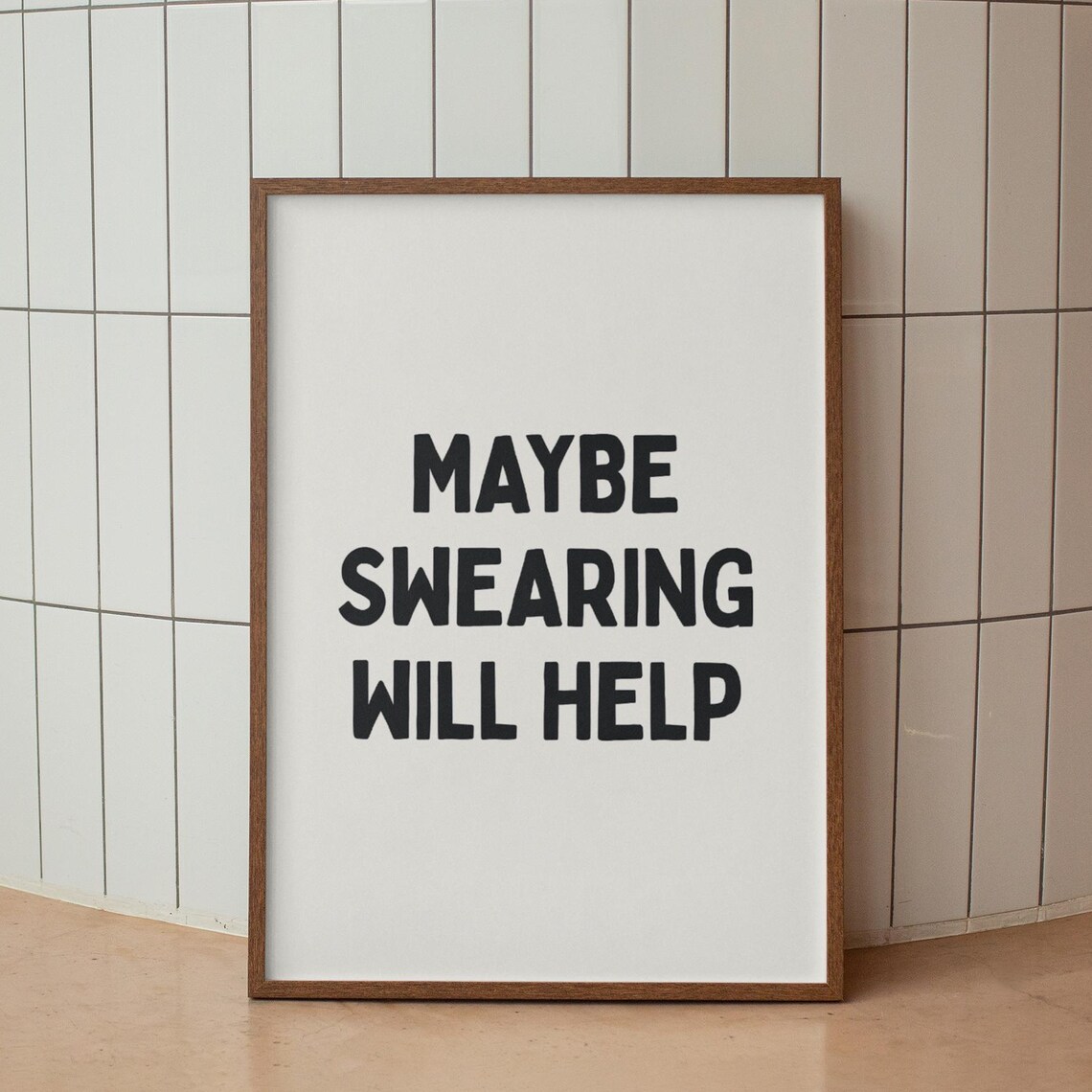 Funny Swearing Quote, Sarcastic Wall Art Print