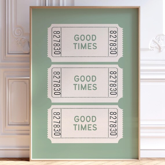 Good Times Ticket Stub Retro Cinema Style Minimalist Art Poster