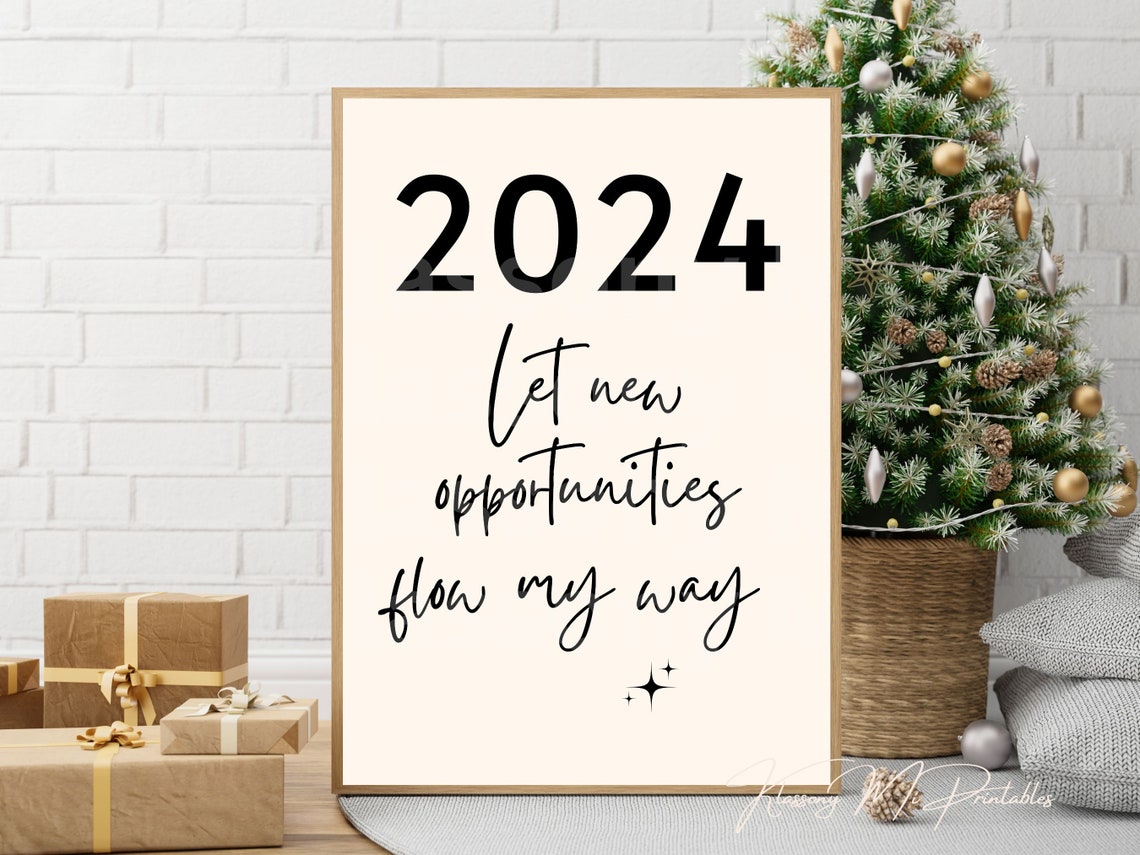 2024 Let New Opportunities Flow My Way Bold Script Quote Poster