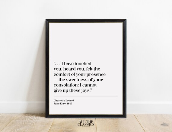 Charlotte Bronte Jane Eyre Sweetness of Your Presence Quote Poster