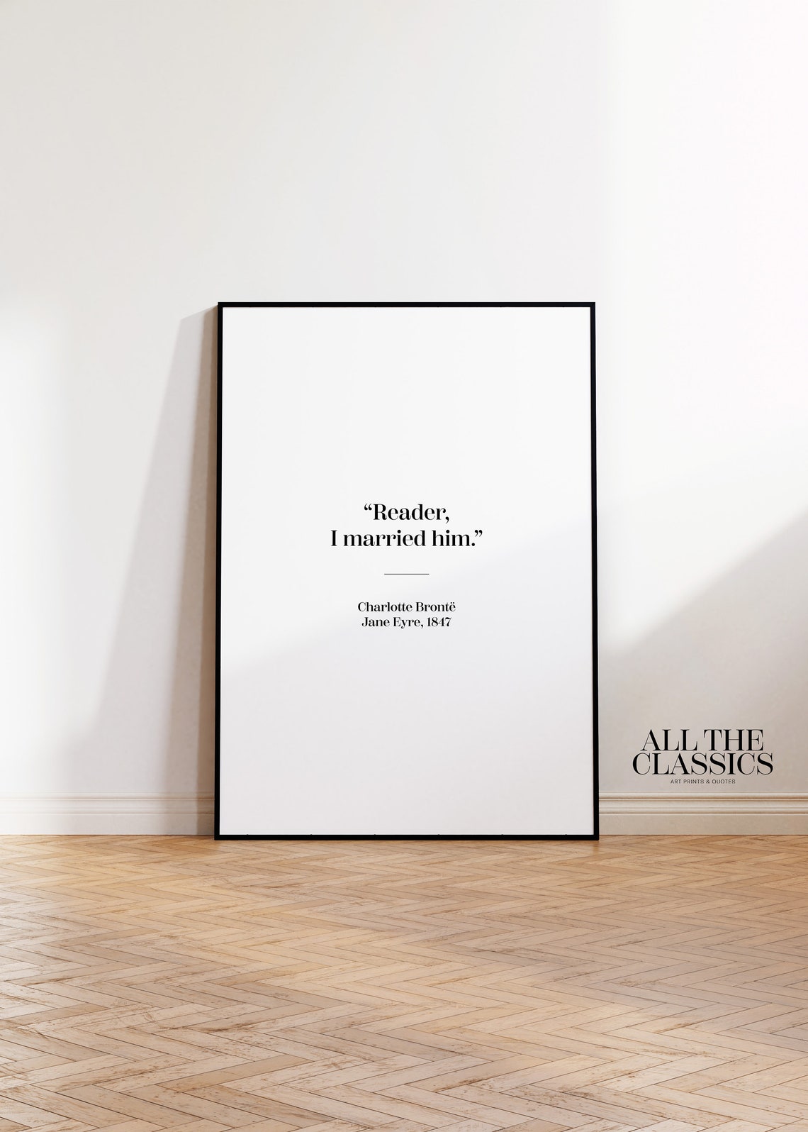 Reader I Married Him Charlotte Bronte Jane Eyre Quote Poster - Image 3