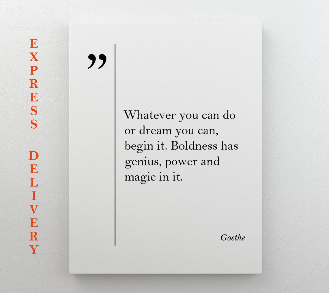 Goethe Quote Begin It Boldness Has Genius Minimalist Typography Wall Print