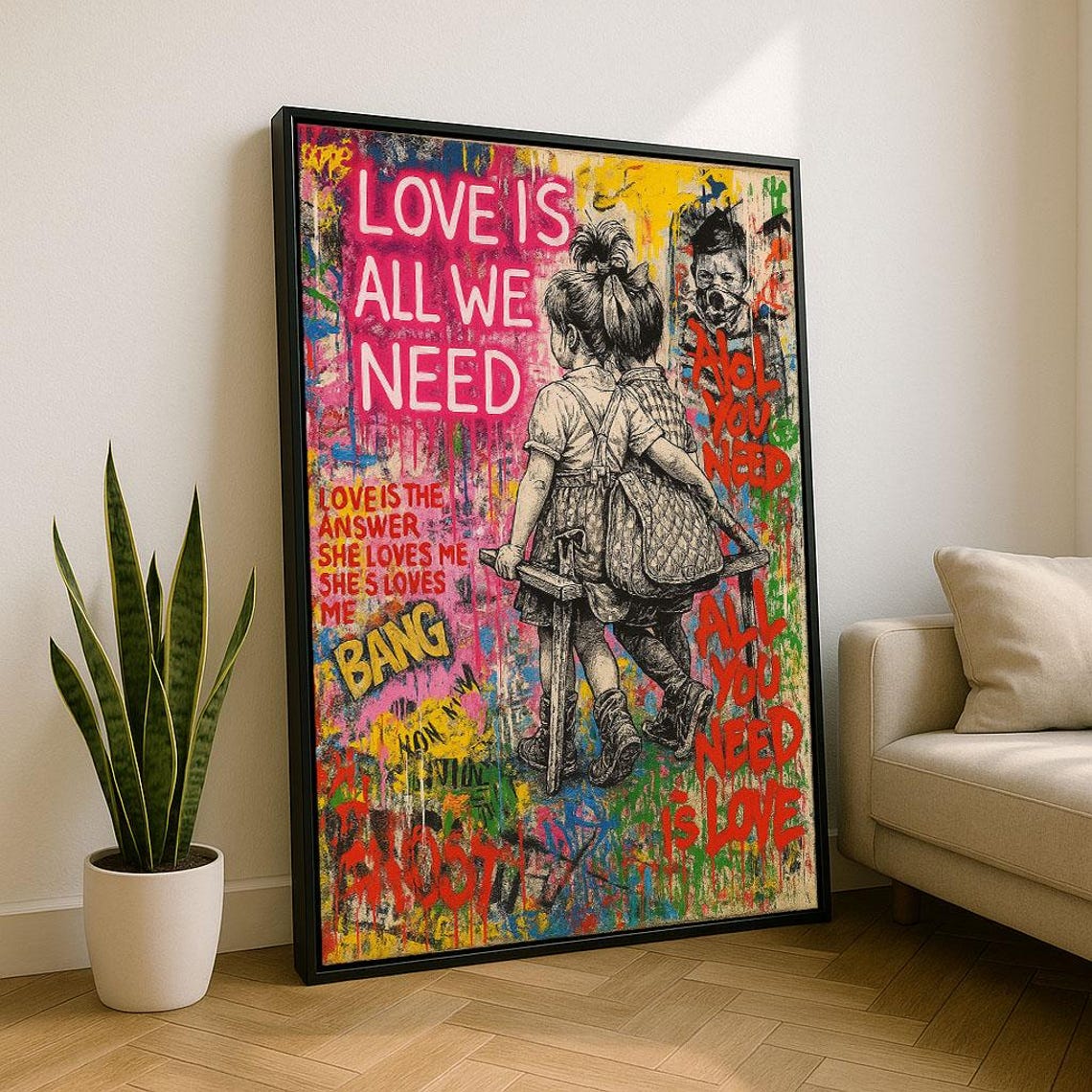 Love Is All We Need Graffiti Street Art With Children Poster