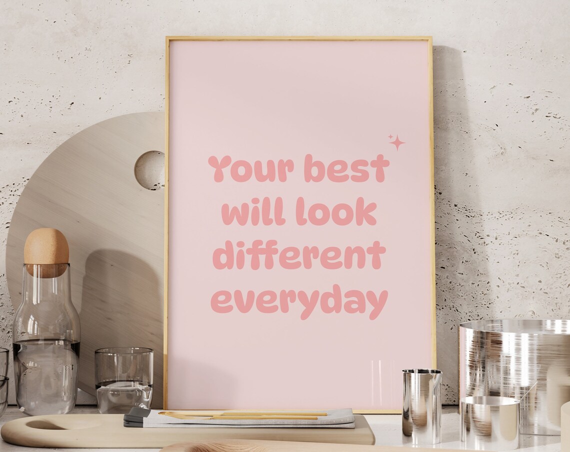 Your Best Will Look Different Every Day Pink Quote Typography Poster