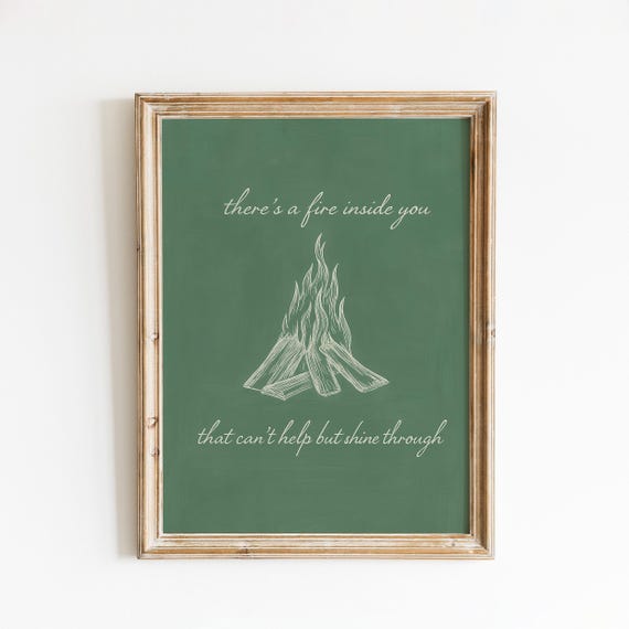 Fire Inside You Quote Poster Minimalist Campfire Wall Art