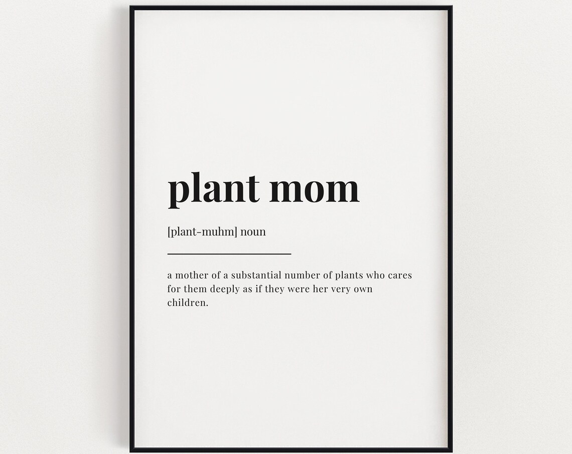 Plant Mom Definition Quote Print, Wall Art Print