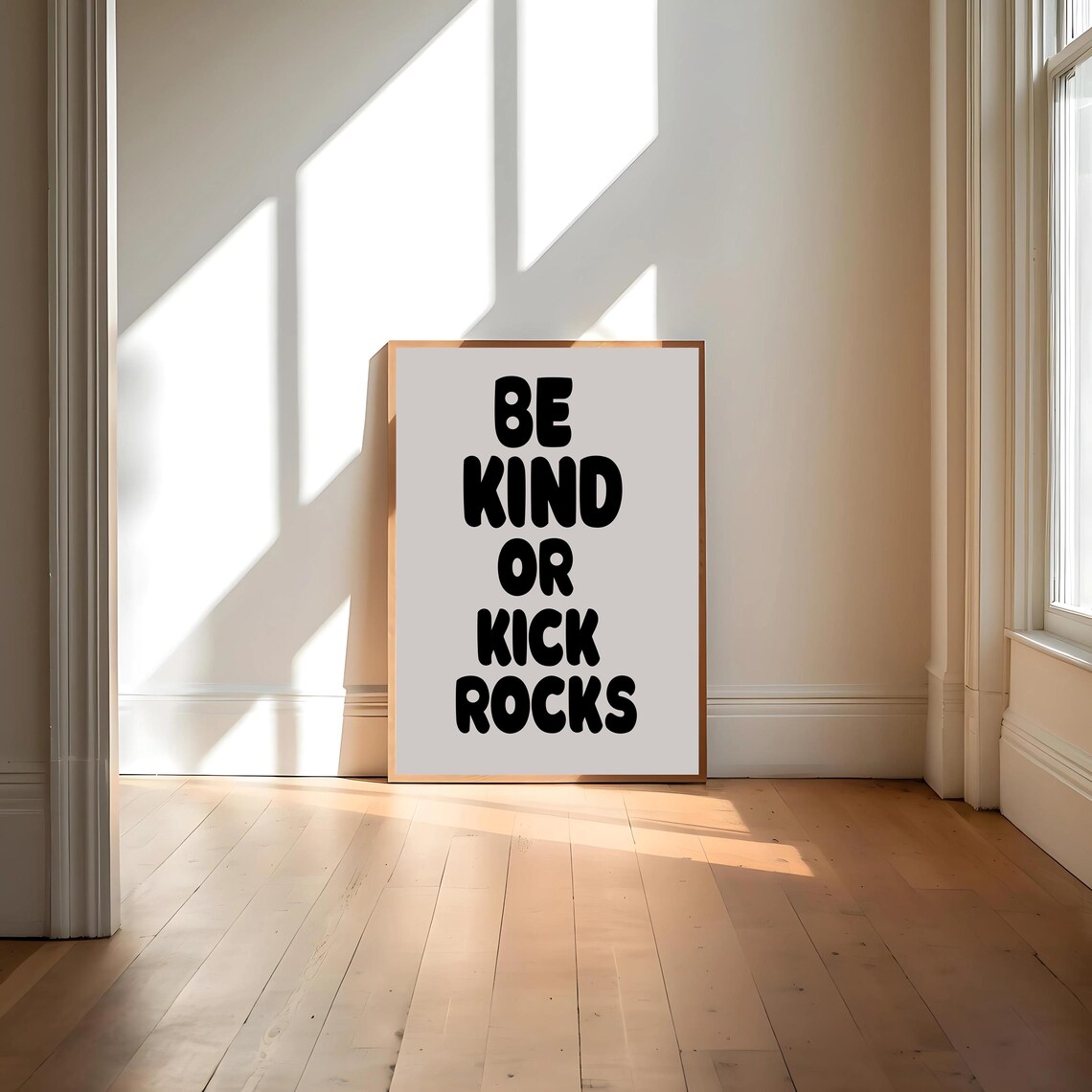 Be Kind Or Kick Rocks Typography Quote, Funny Saying - Image 4