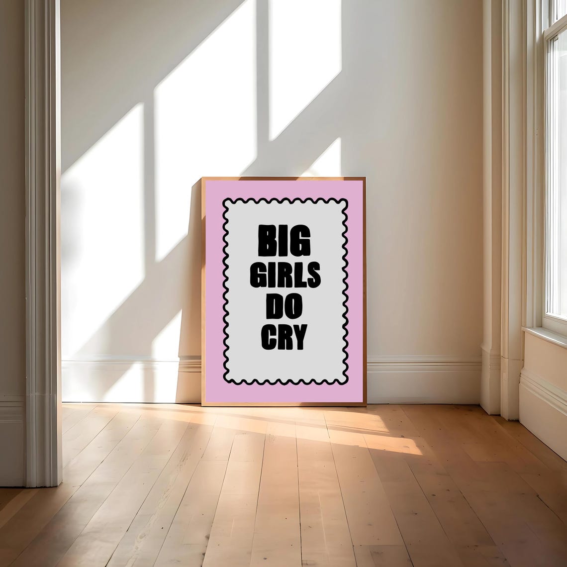 Big Girls Do Cry Art Print Funky Pink Girly Poster Feminist Poster Mental Health Print Hot Girl Bedroom Decor Sarcastic Print Sad Girl - Image 4