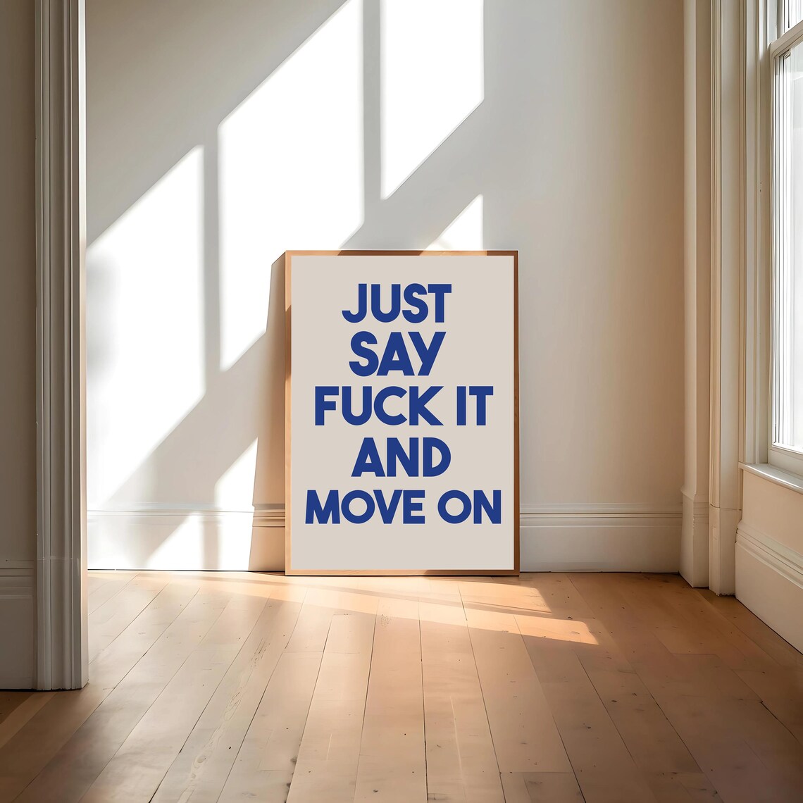 Just Say Fck It And Move On, Mental Health Typography - Image 4