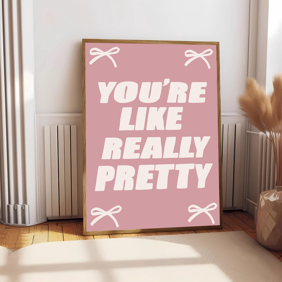 Youre Like Really Pretty, Girly Affirmation Poster - Image 2