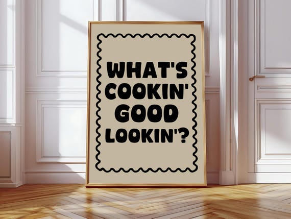Whats Cookin Good Lookin Art Print Funny Retro Neutral Black Kitchen Print Kitchen Decor Kitchen Wall Art Poster Cook Decor Cooking Print