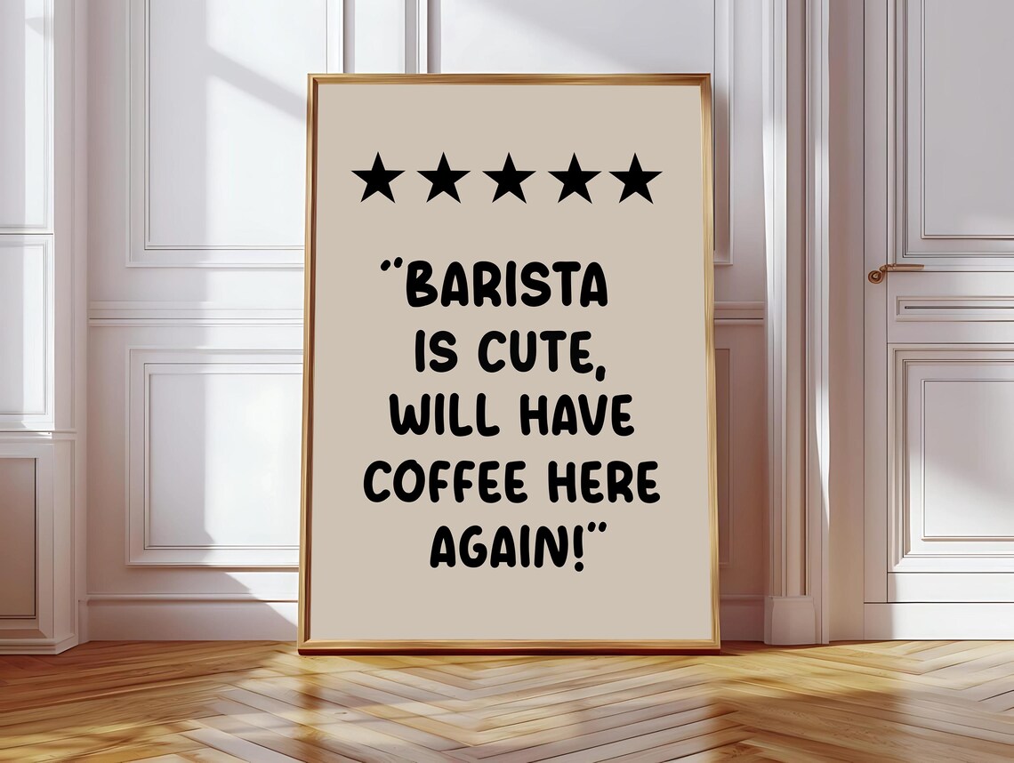 Barista Was Cute Coffee Bar Decor, Kitchen Art Print