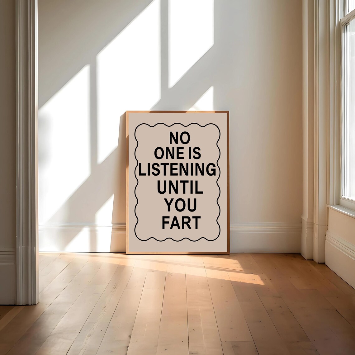 No One Is Listening Until You Fart, Funny Typography - Image 4