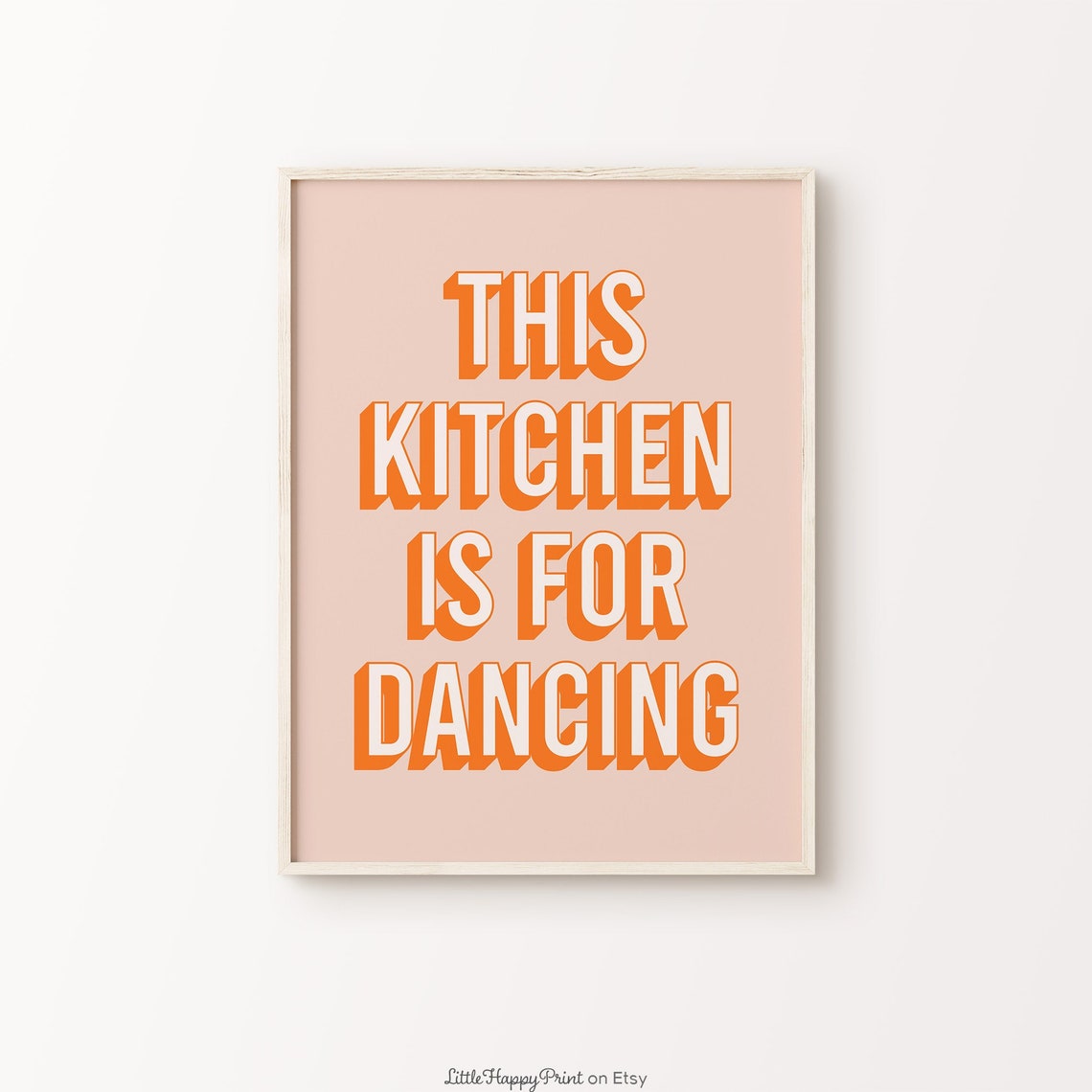 This Kitchen Is For Dancing Print Peach Orange Retro Fun Home Decor Vibrant Funky Quote Typography Wall Art Instant Download