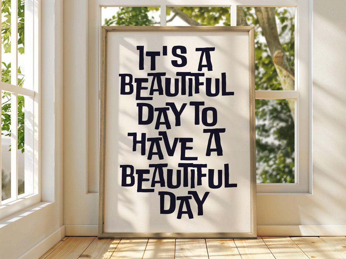 Positivity Typography, Beautiful Day Affirmation Print - Image 2