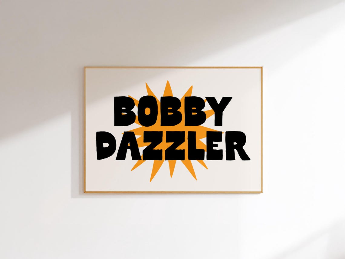 Bobby Dazzler Wall Art Horizontal Print British Slang Poster Nothern Maximalist Gallery Wall Prints - Image 4