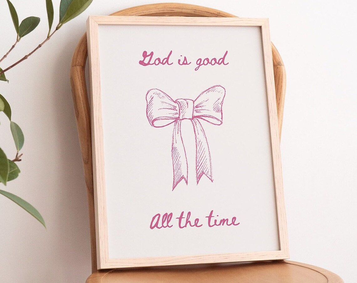 God Is Good All The Time Pink Script Bow Coquette Christian Wall Art