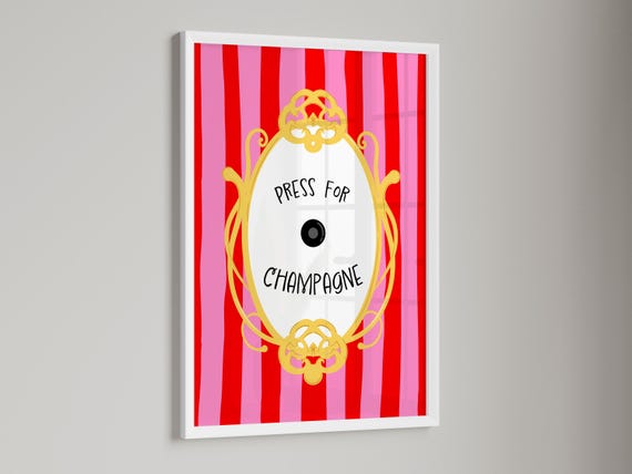 Press For Champagne Kitchen Art Print