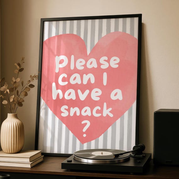 Can I Have A Snack Funny Wall Art Snacks Typography Decor Family Poster Stripey Prints
