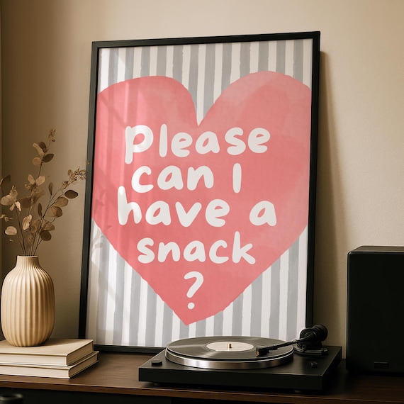 Please Can I Have A Snack Heart Striped Kitchen Quote Poster