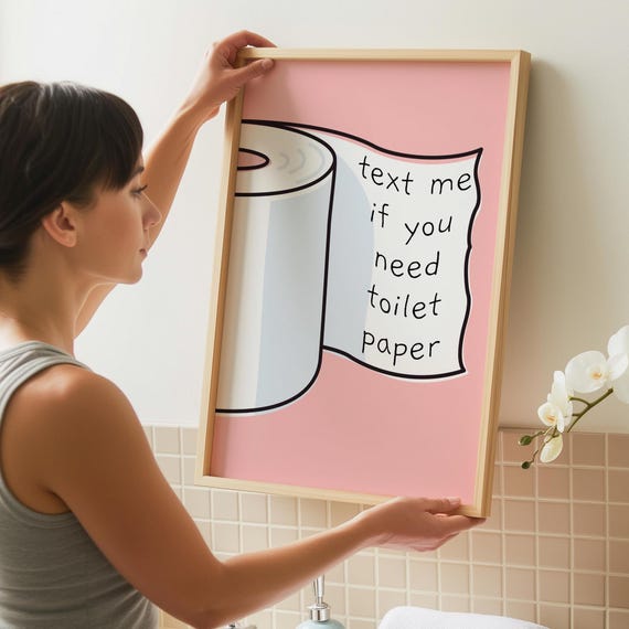 Text Me If You Need Toilet Paper Funny Print Bathroom Decor Art