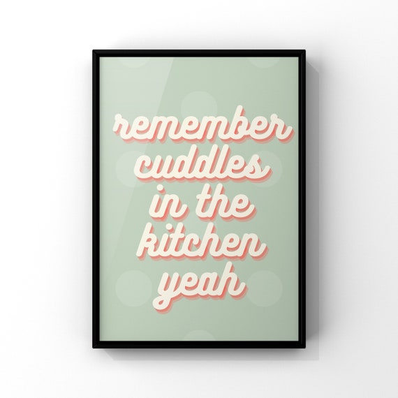 Cuddles In The Kitchen Song Lyrics Art Print