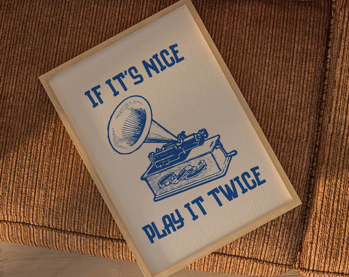 If It's Nice Play It Twice Blue Gramophone Retro Quote Poster