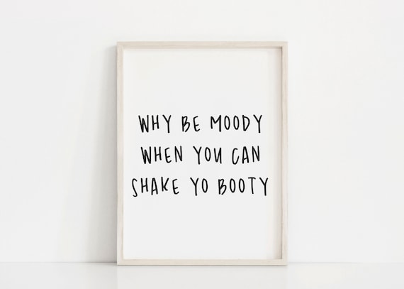 Shake Your Booty Funny Quote Poster, Dorm Room Decor