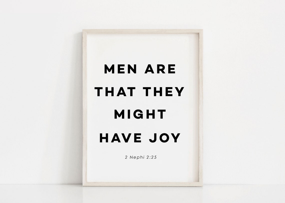 Men Are That They Might Have Joy 2 Nephi Scripture Quote Poster