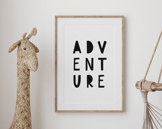 Adventure Kids Room Sign Bold Typography Monochrome Nursery Poster