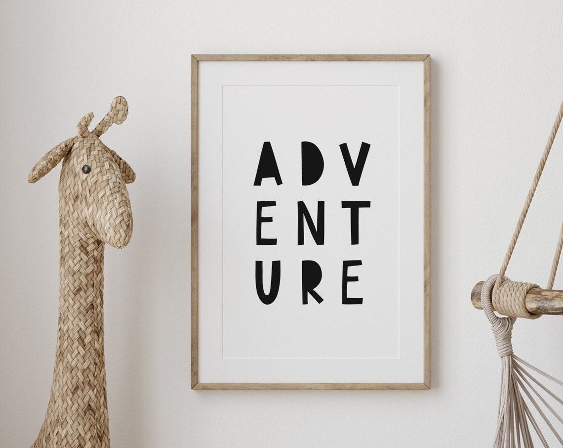 Adventure Kids Room Sign Bold Typography Monochrome Nursery Poster
