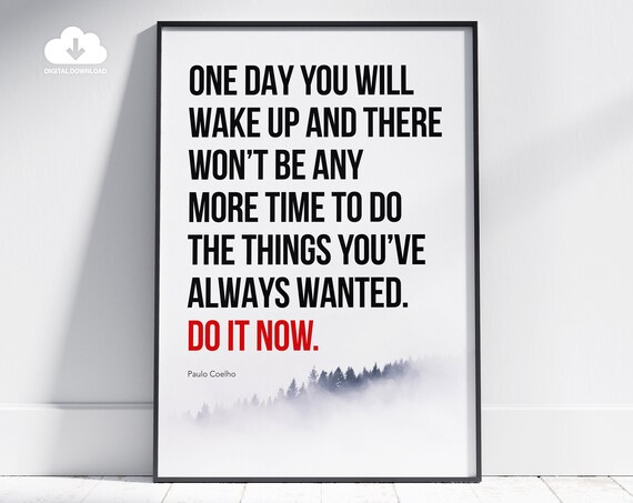 Paulo Coelho Do It Now Quote Misty Forest Motivational Poster