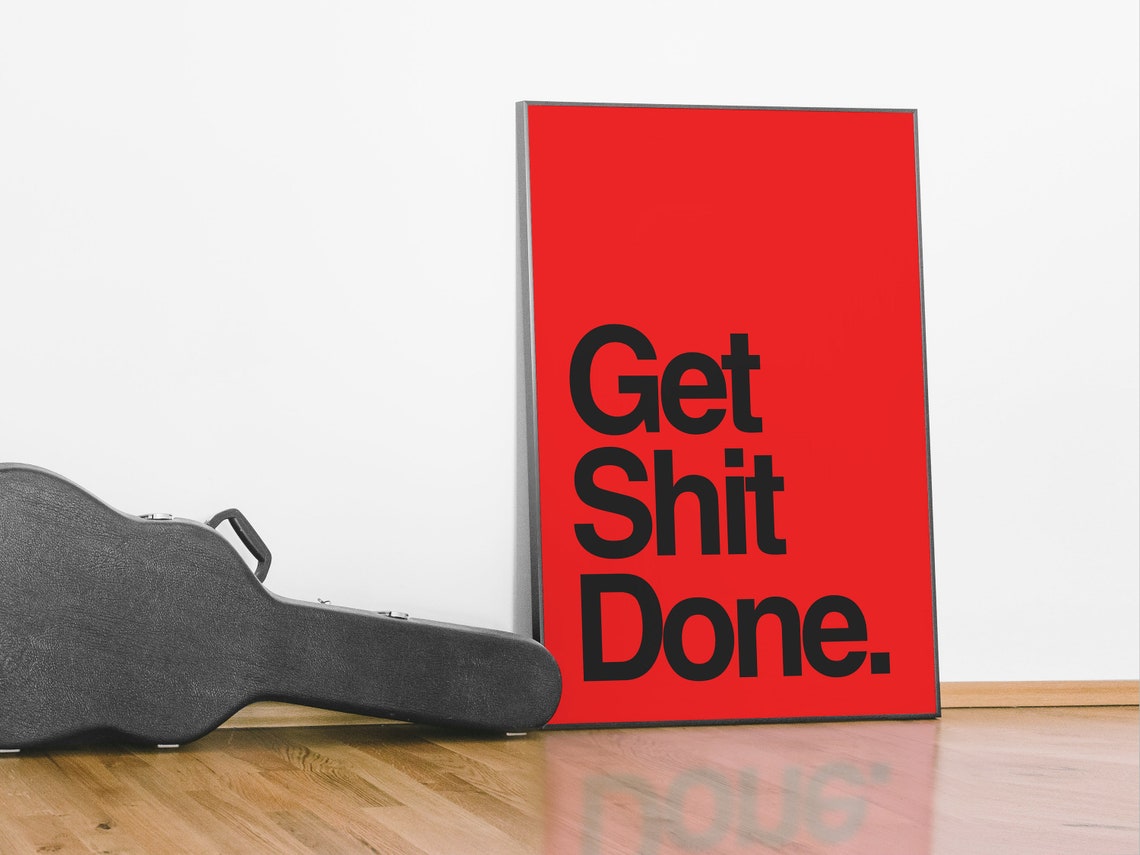Get Shit Done Bold Black Text On Red Motivational Quote Poster - Image 4